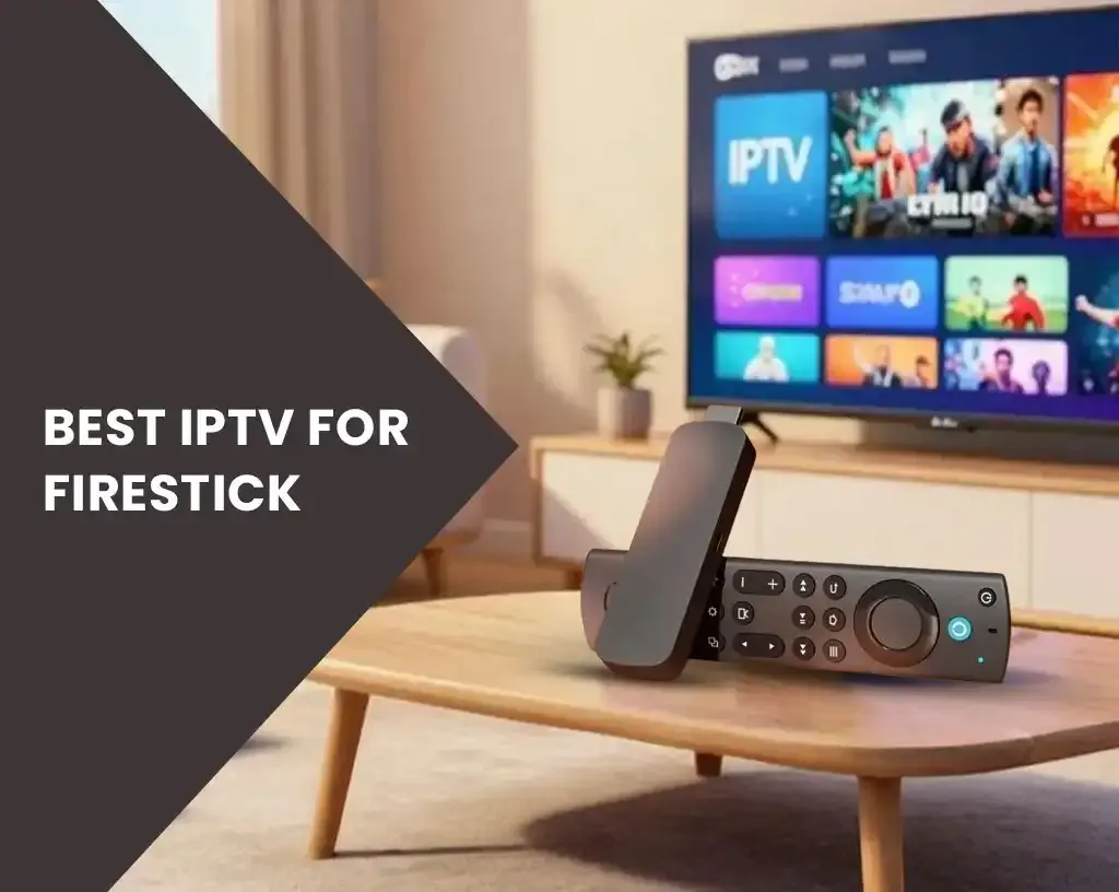 Best iptv for firestick